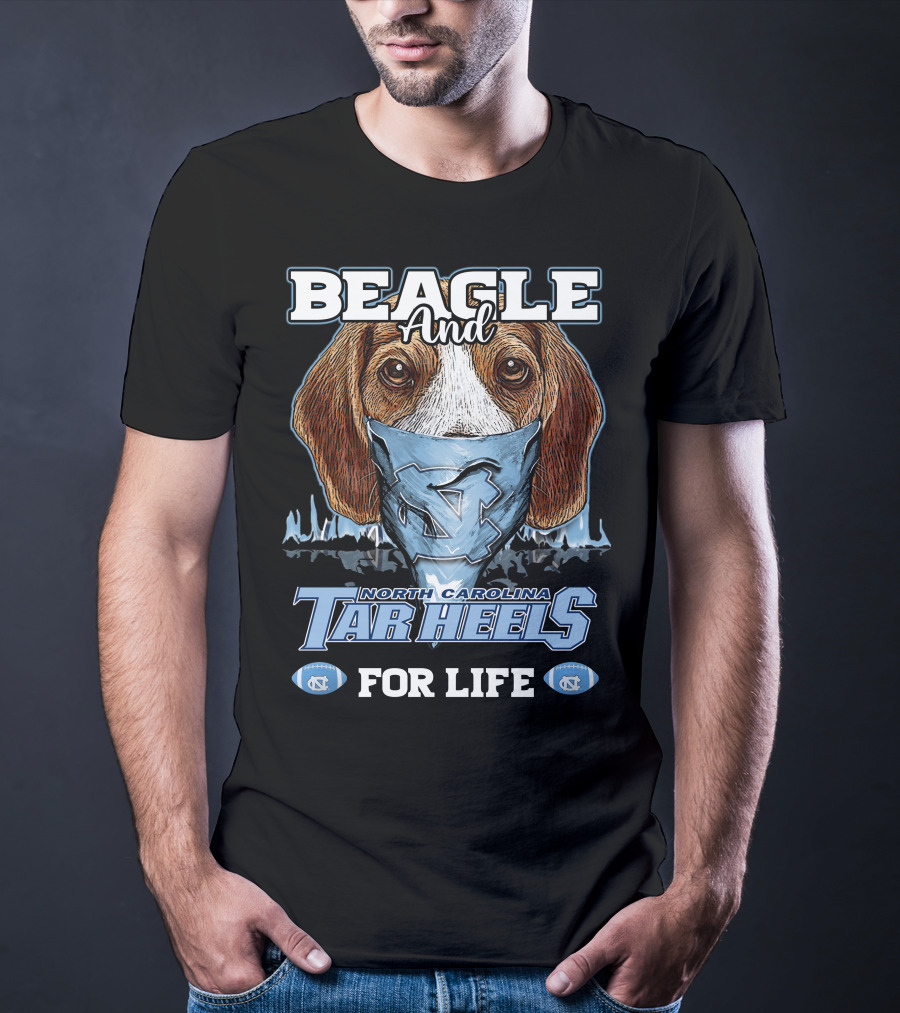 Beagle And North Carolina Tar Heels For Life T-Shirt