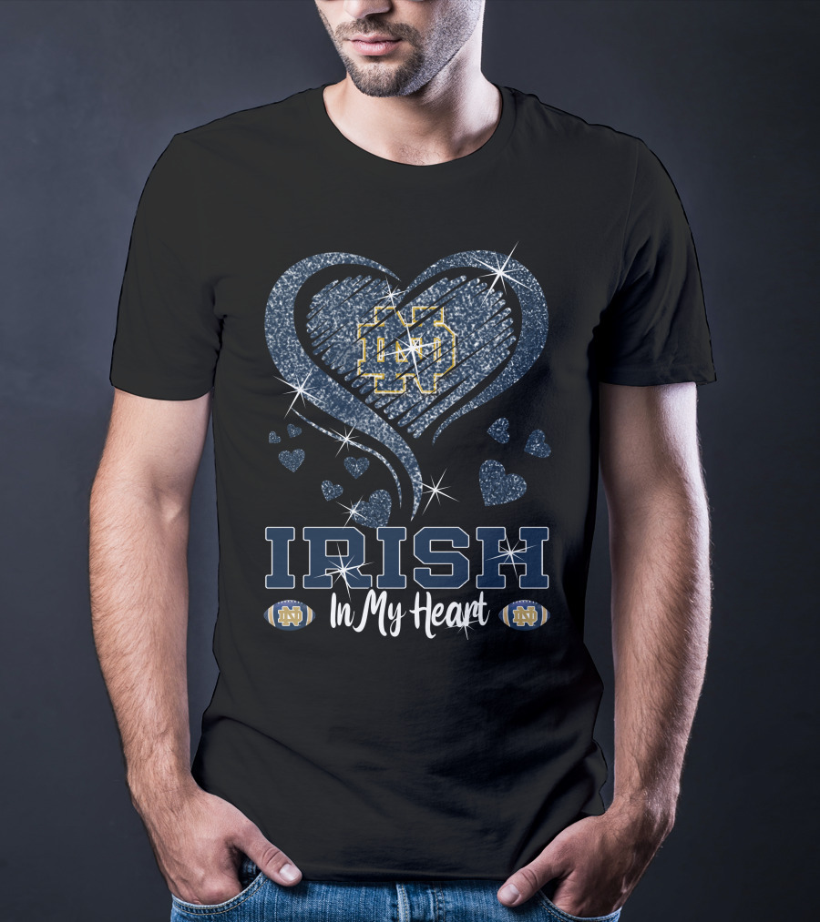Irish In My Heart Notre Dame Fighting Irish T-Shirt