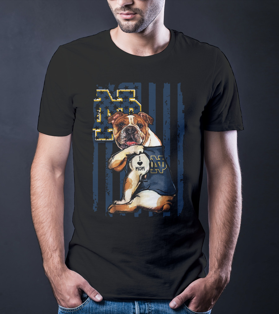 Bulldog I Love Mom Notre Dame ND Fighting Irish T-Shirt