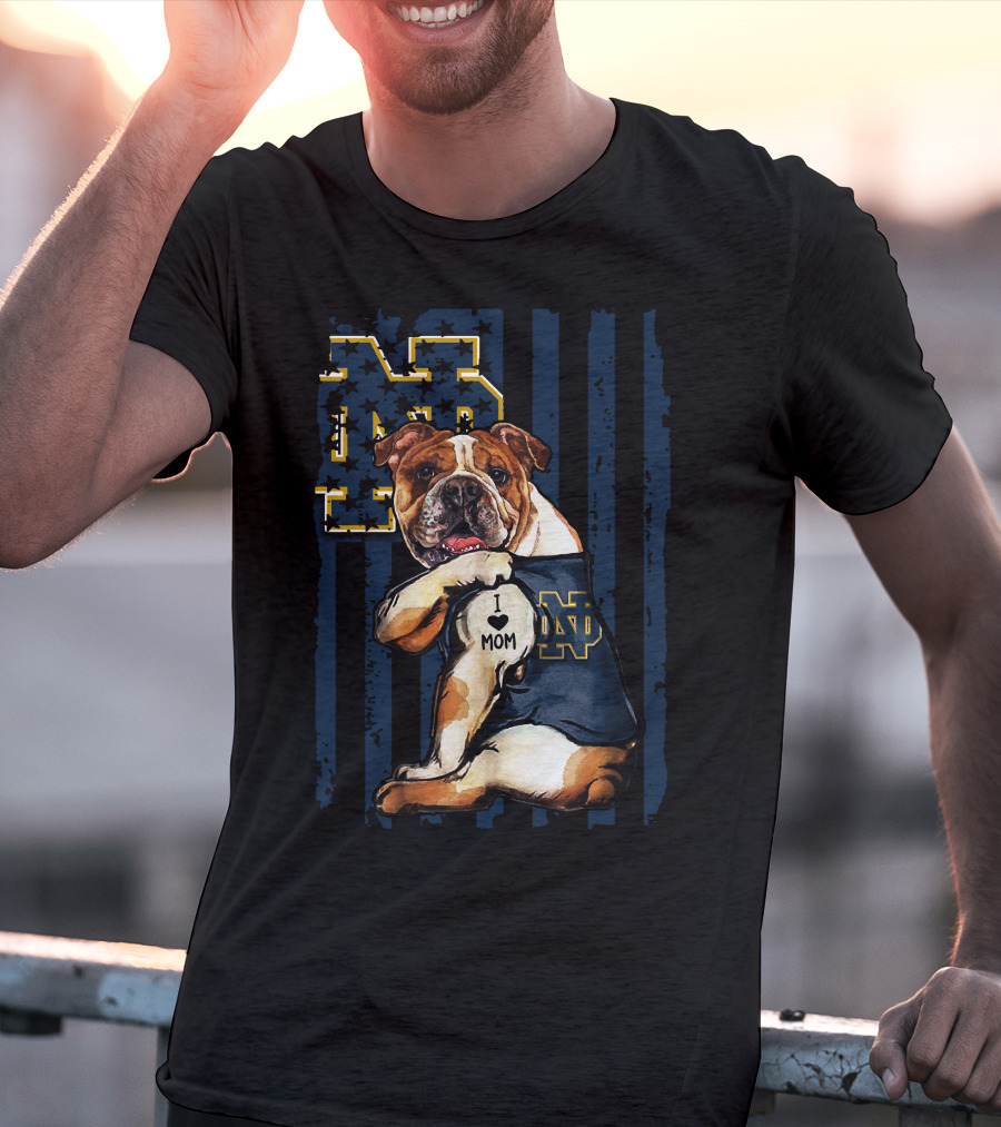 Bulldog I Love Mom Notre Dame ND Fighting Irish T-Shirt