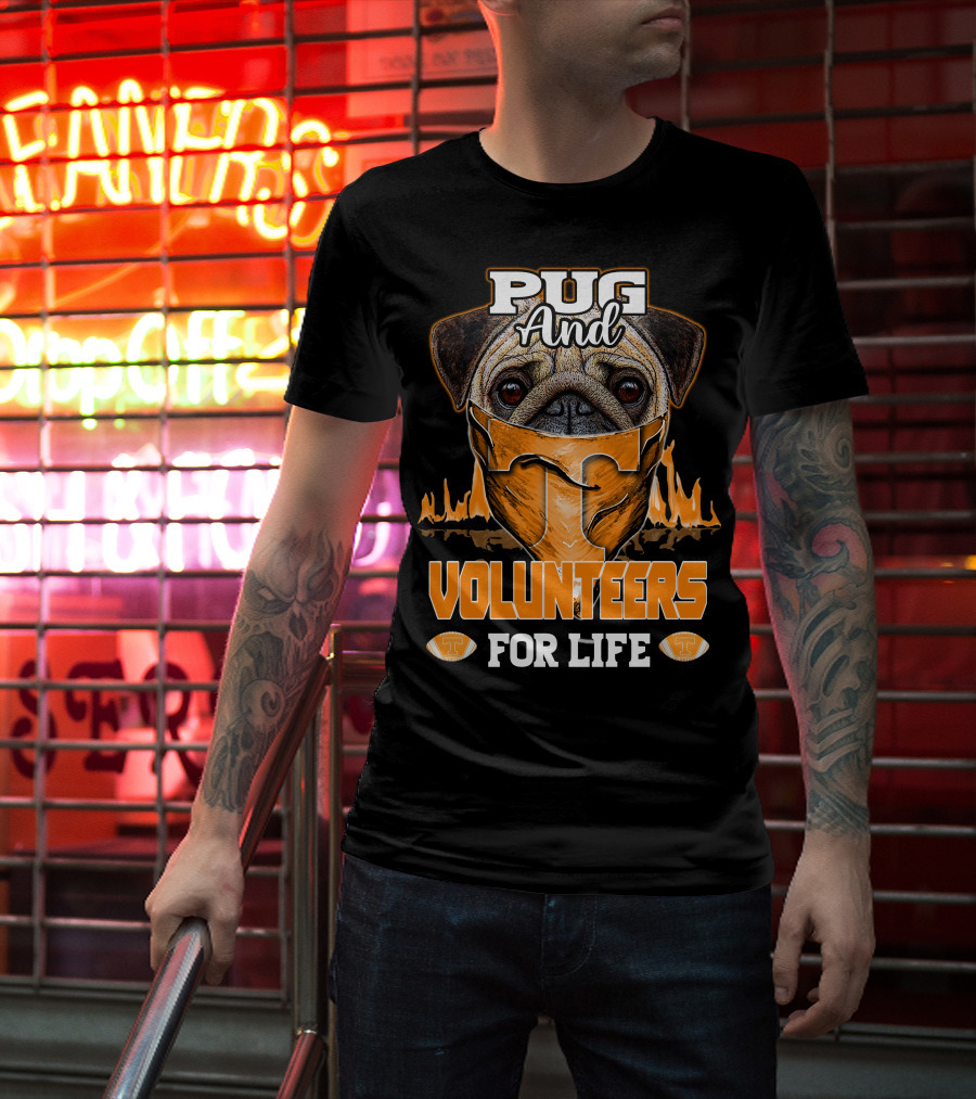 Pug And Volunteers For Life Tennessee T-Shirt