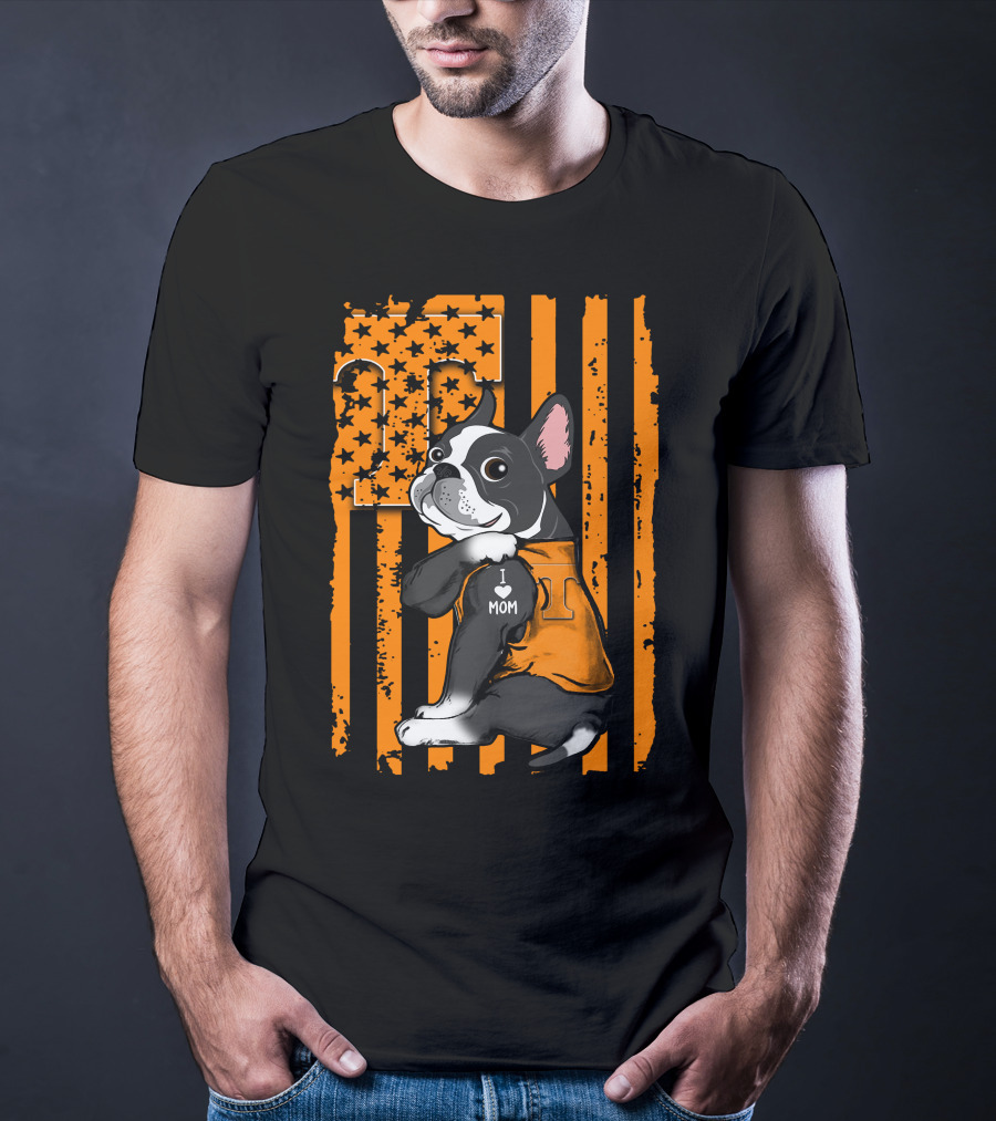 Boston Terrier I Love Mom Tennessee Volunteers Orange Flag T-Shirt