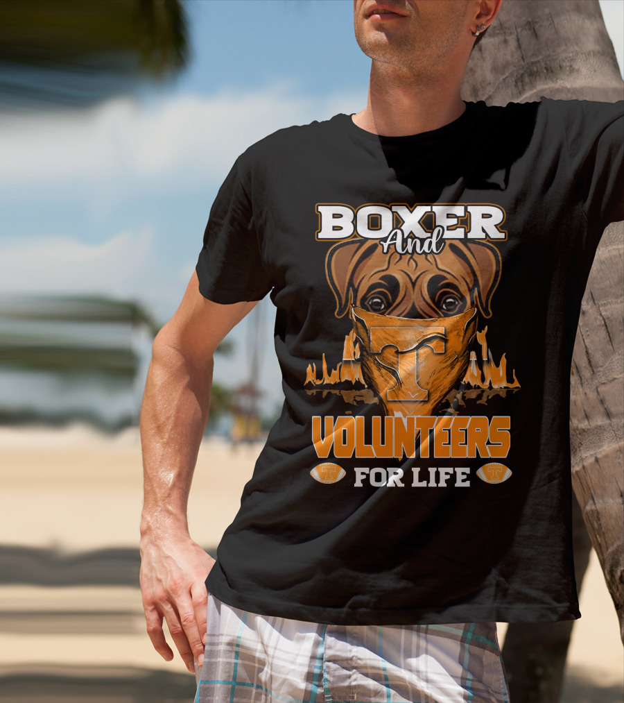 Boxer And Volunteers For Life Tennessee Volunteers T-Shirt