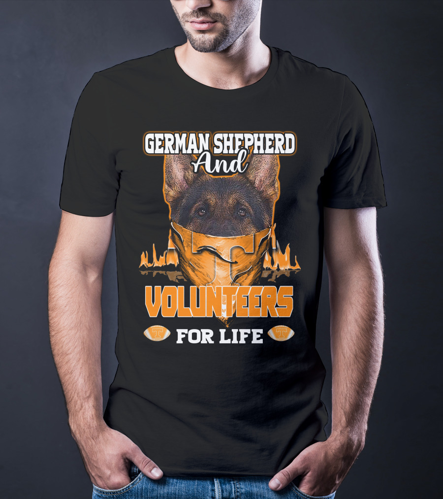 German Shepherd And Volunteers For Life T-Shirt