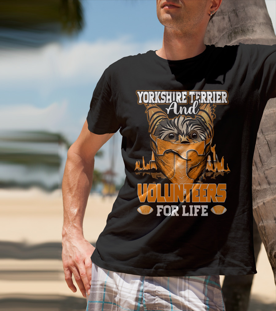 Yorkshire Terrier And Volunteers For Life T-Shirt