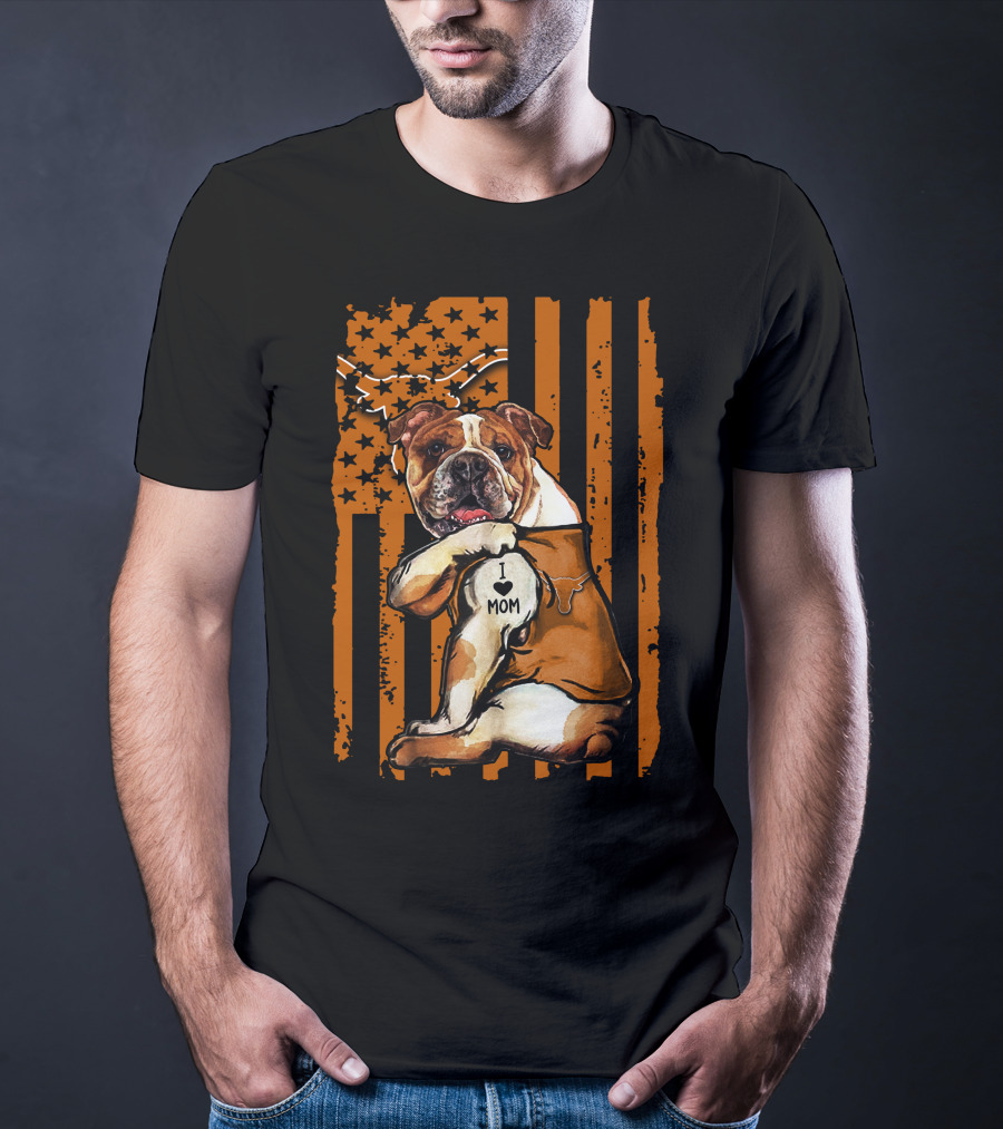 Bulldog I Love Mom Texas Longhorn Flag T-Shirt
