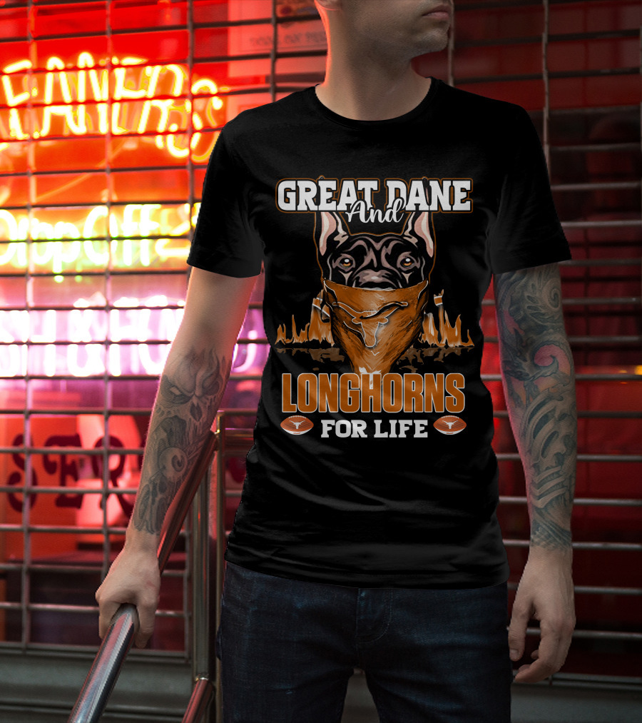 Great Dane And Longhorns For Life T-Shirt