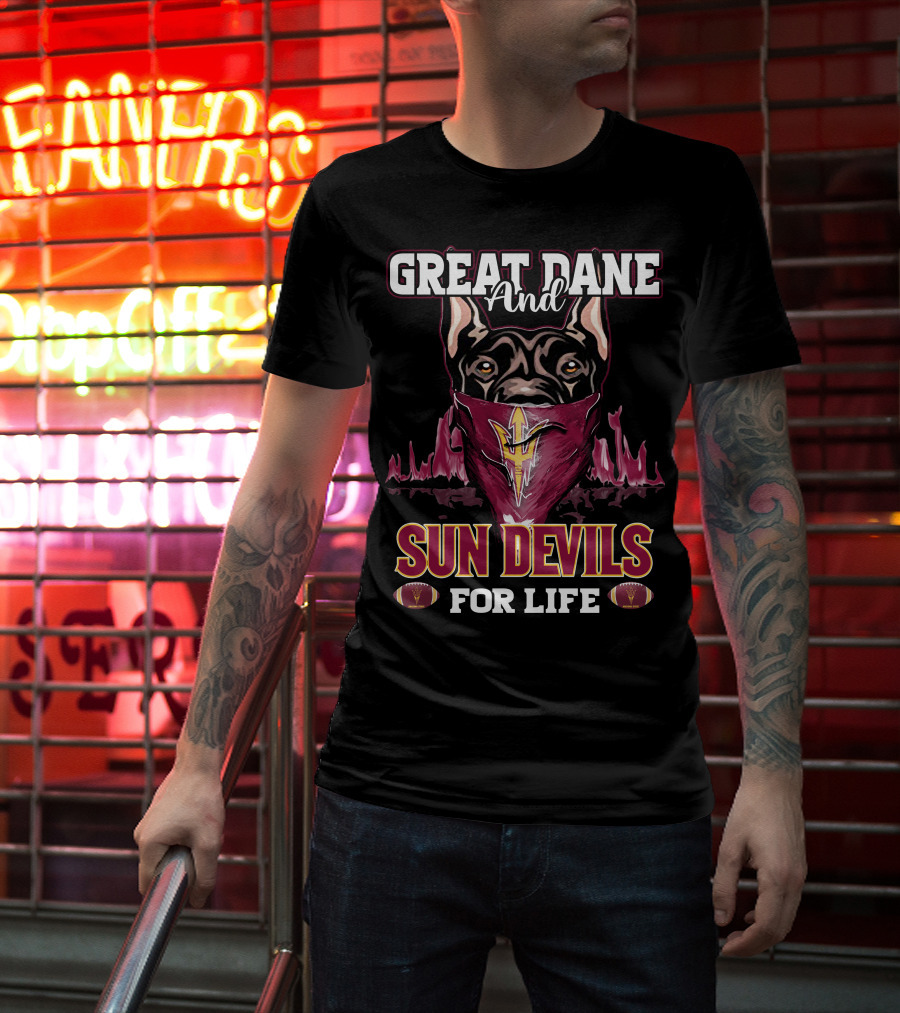 Great Dane And Sun Devils For Life T-Shirt