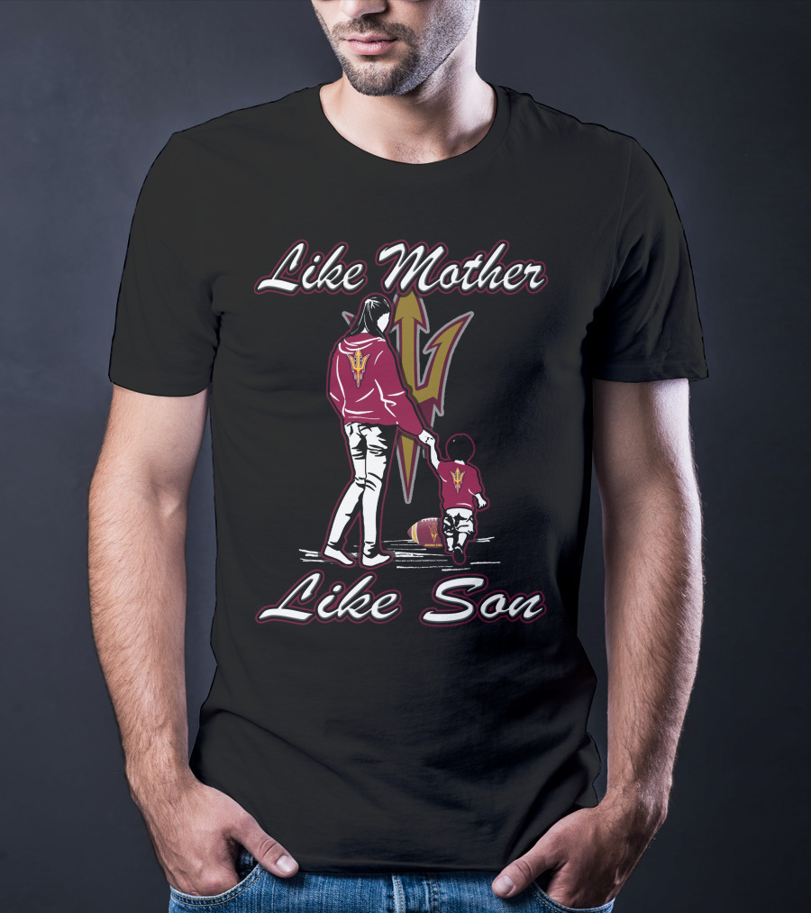 Like Mother Like Son Lmls Sun Devils T-Shirt