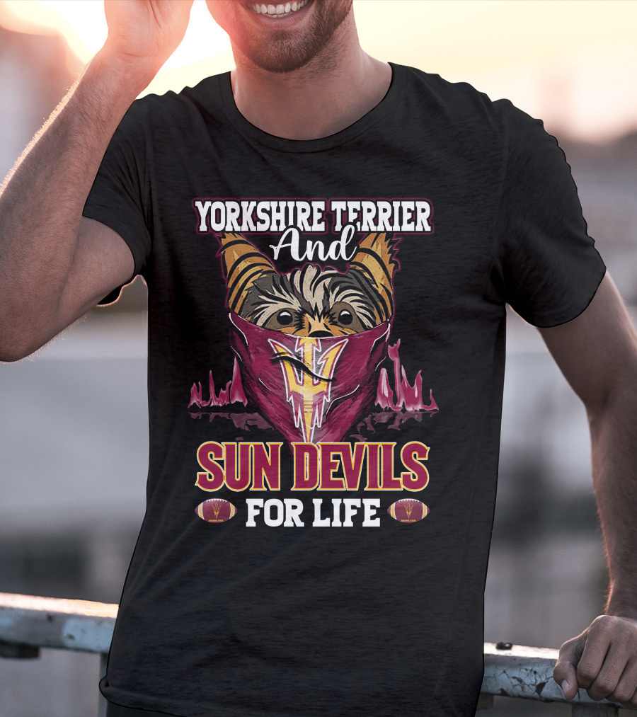 Yorkshire Terrier And Sun Devils For Life T-Shirt