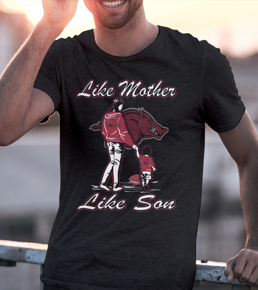 Like Mother Like Son Arkansas Razorbacks T-Shirt