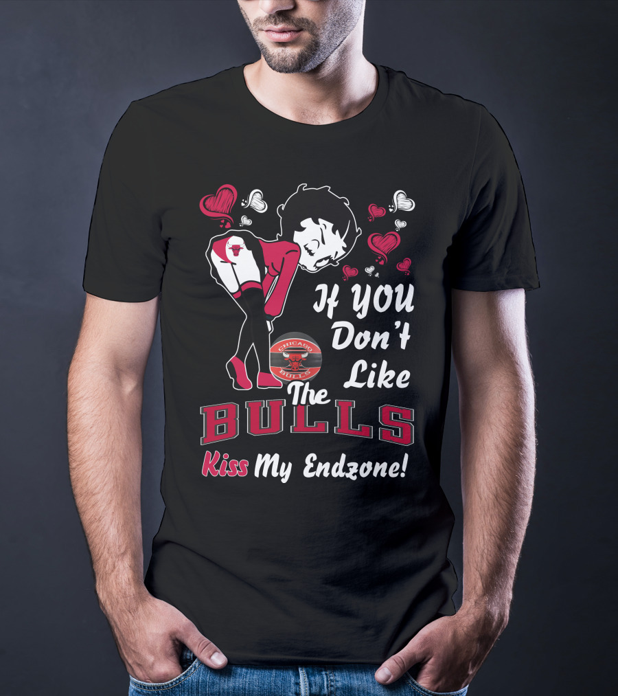 If You Don't Like The Chicago Bulls Kiss My Endzone T-Shirt