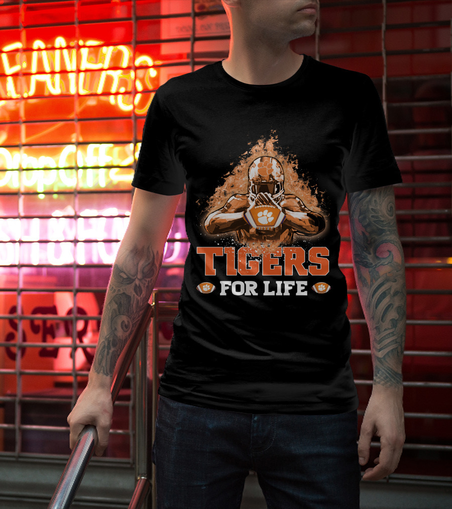 Tigers For Life Clemson Football Fanatic T-Shirt