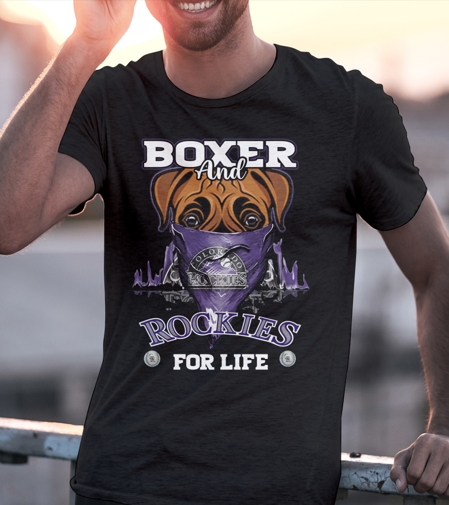 Boxer And Colorado Rockies For Life T-Shirt