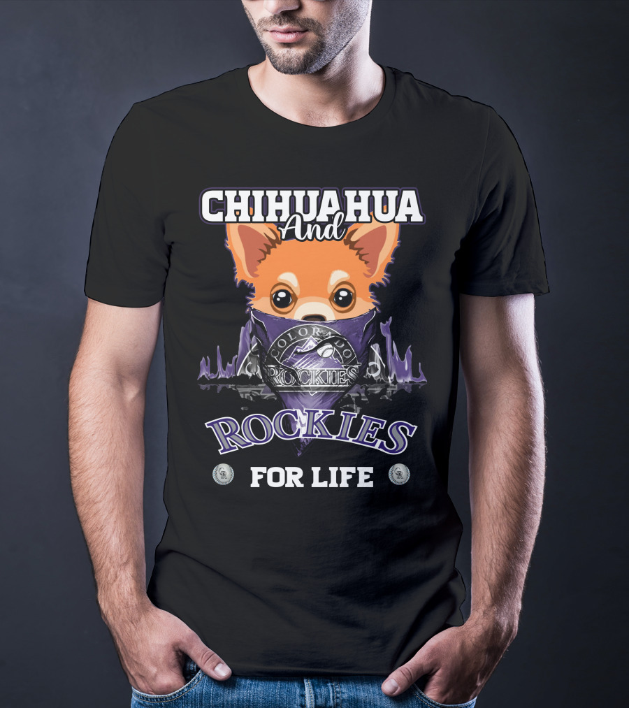 Chihuahua And Colorado Rockies For Life T-Shirt