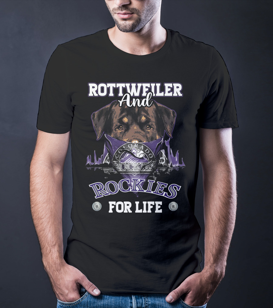 Rottweiler And Colorado Rockies For Life T-Shirt