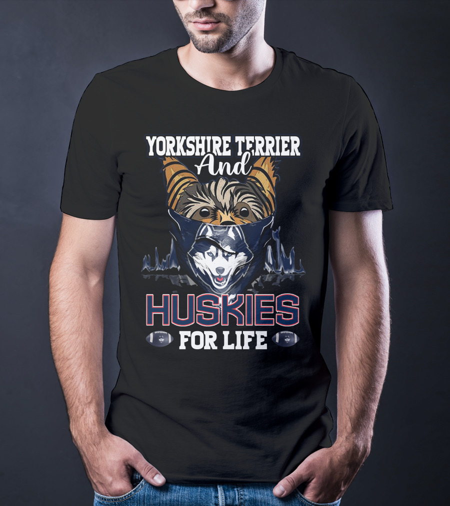Yorkshire Terrier And Huskies For Life T-Shirt