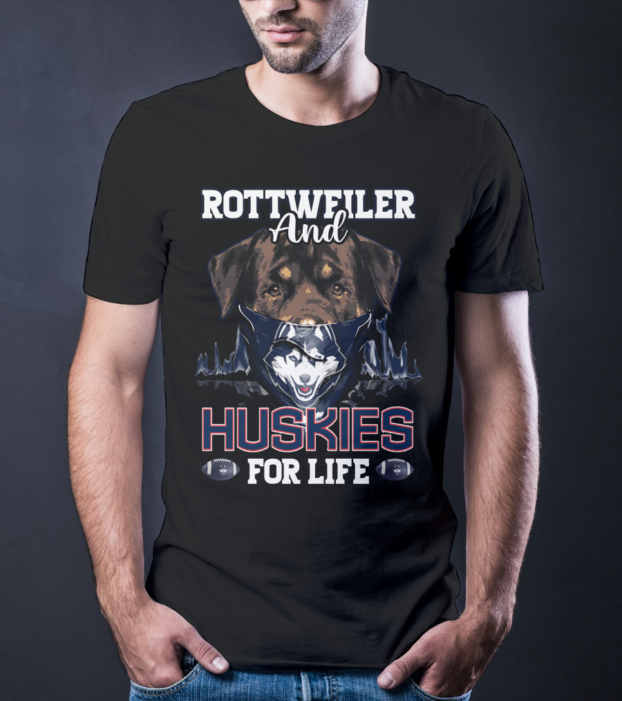 Rottweiler And Huskies For Life T-Shirt