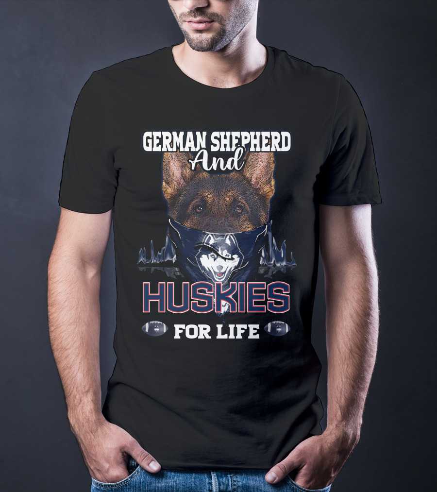 German Shepherd And Huskies For Life T-Shirt
