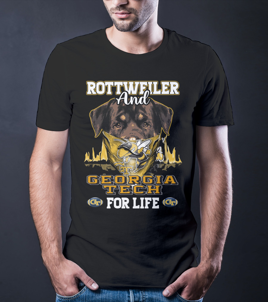 Rottweiler And Georgia Tech Yellow Jackets For Life T-Shirt