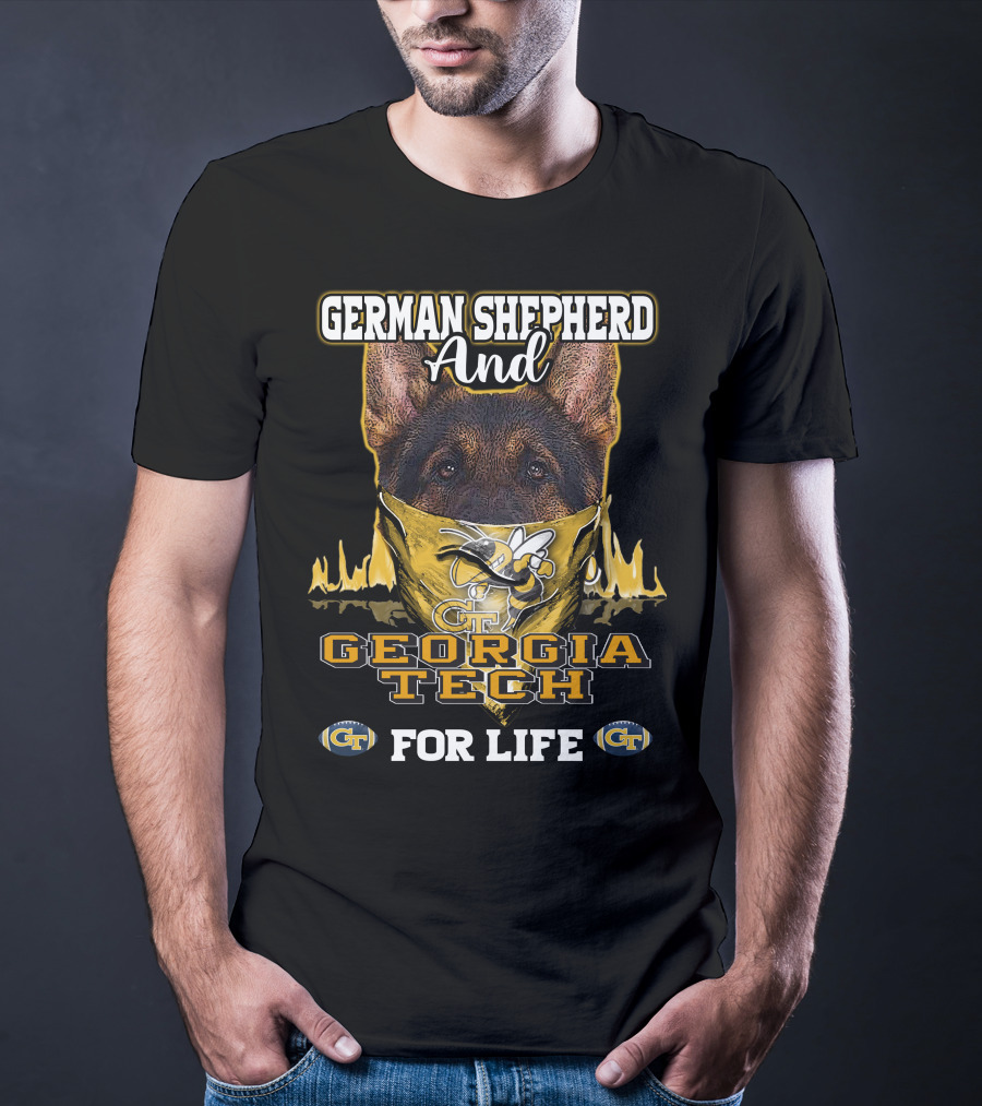 German Shepherd And Georgia Tech Yellow Jackets For Life T-Shirt