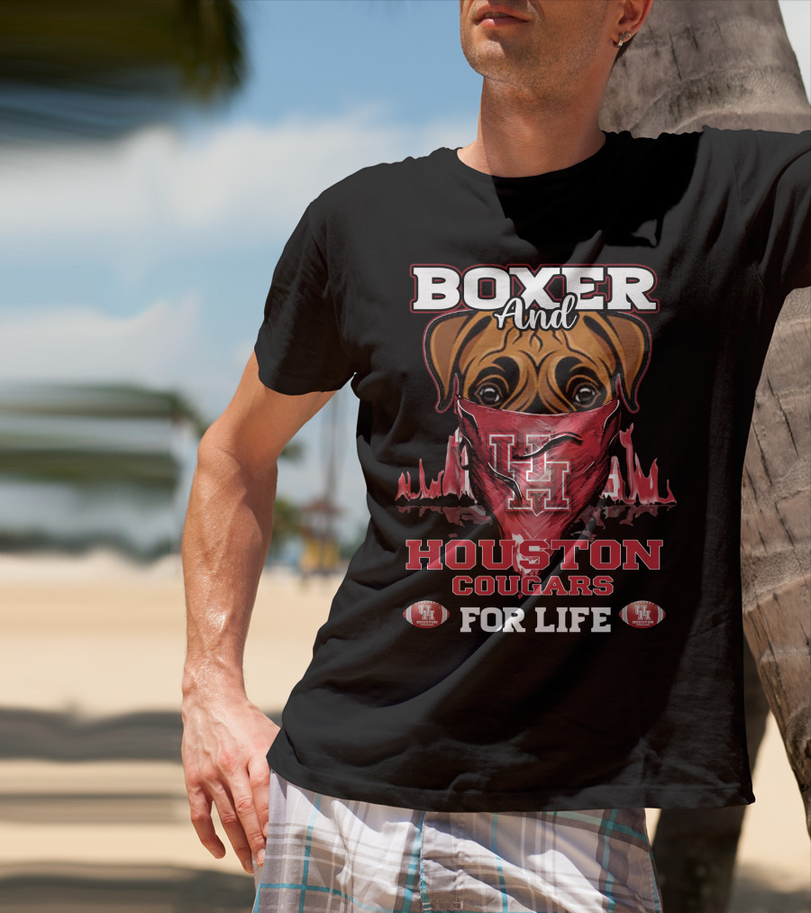 Boxer And Houston Cougars UH For Life T-Shirt