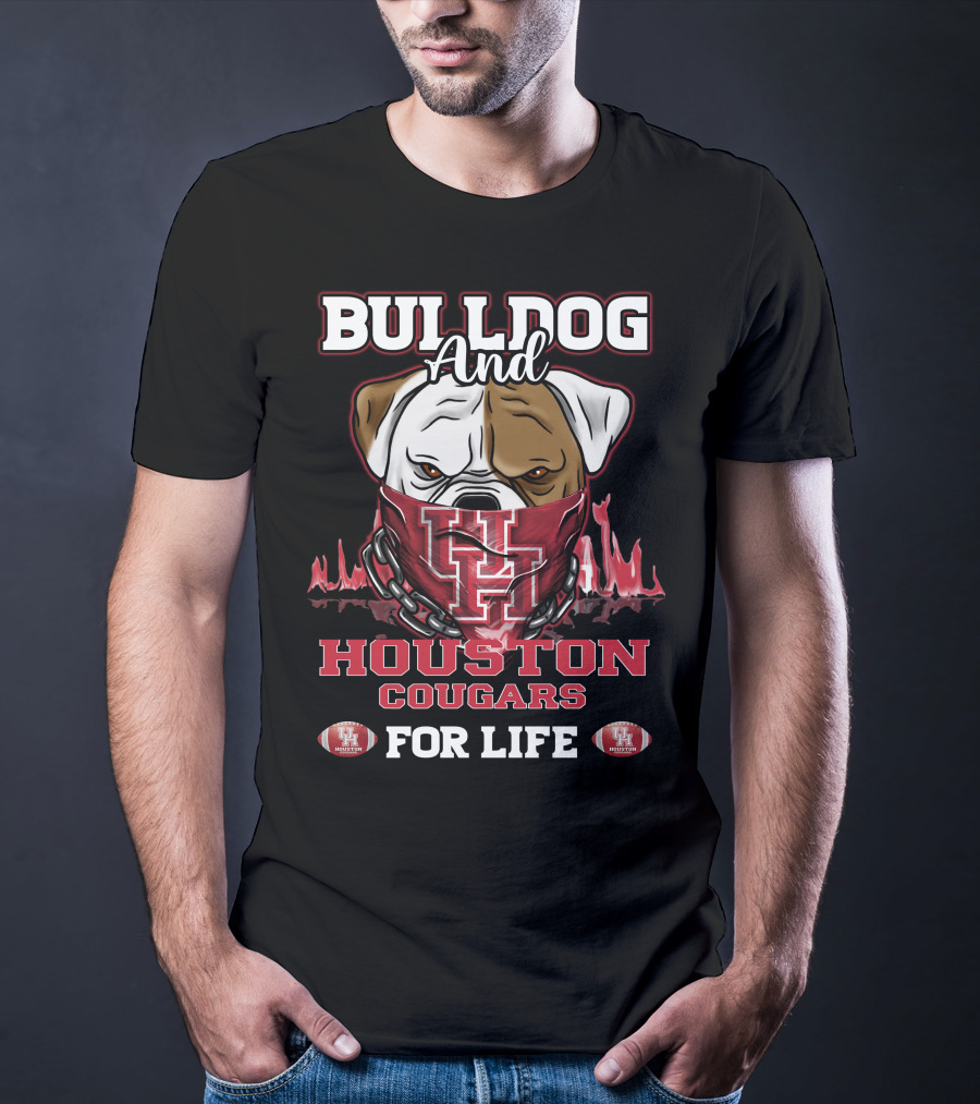 Bulldog And Houston Cougars For Life U Of H Football Fan T-Shirt