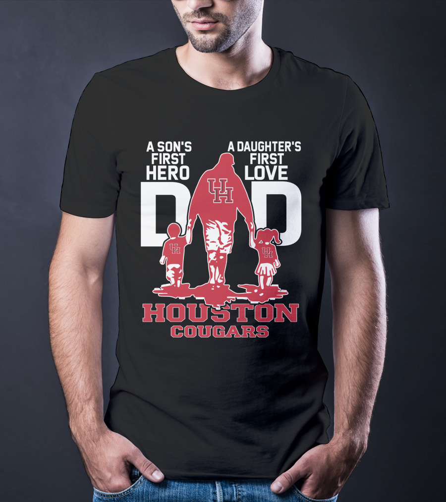 Dadhero A Son's First Hero A Daughter's First Love Houston Cougars T-Shirt
