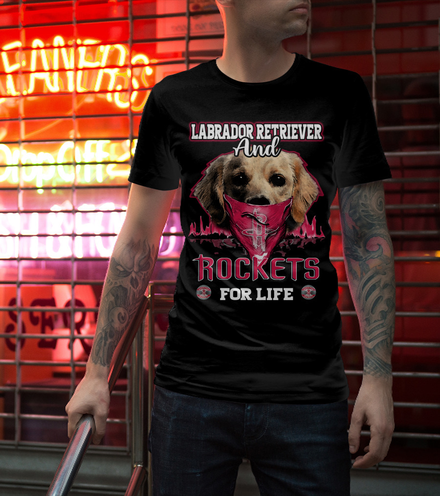 Labrador Retriever And Rockets For Life T-Shirt