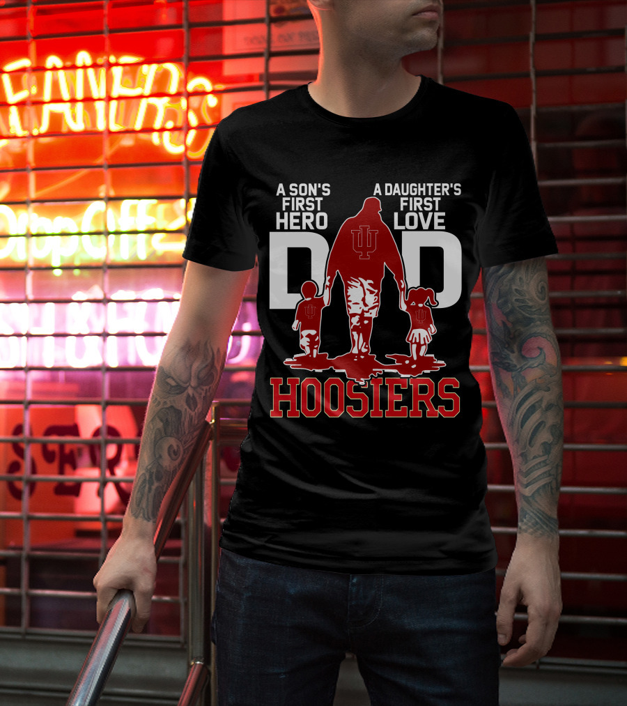 A Son's First Hero A Daughter's First Love Dad Hoosiers T-Shirt