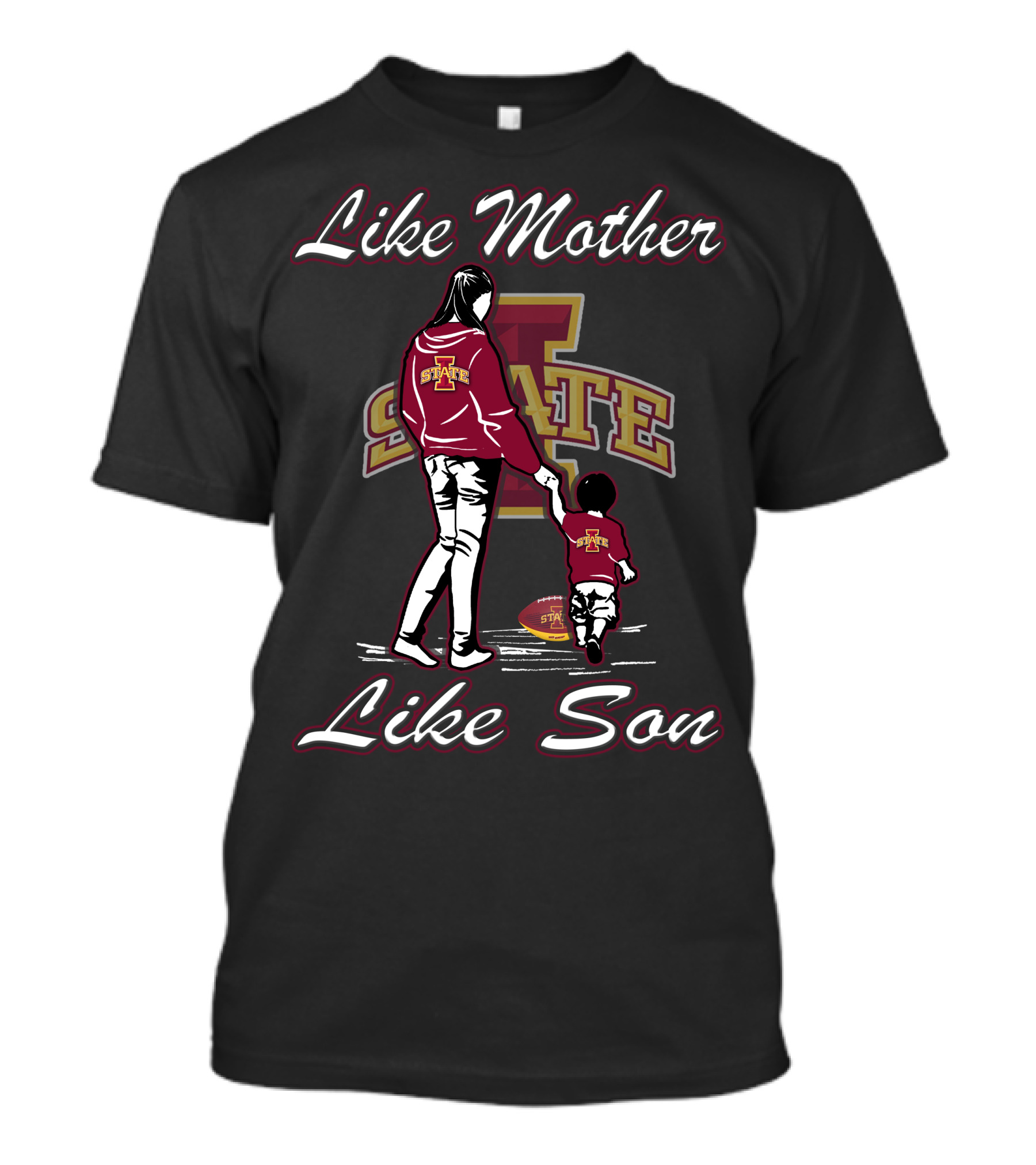 Like Mother Like Son Iowa State Cyclones T-Shirt