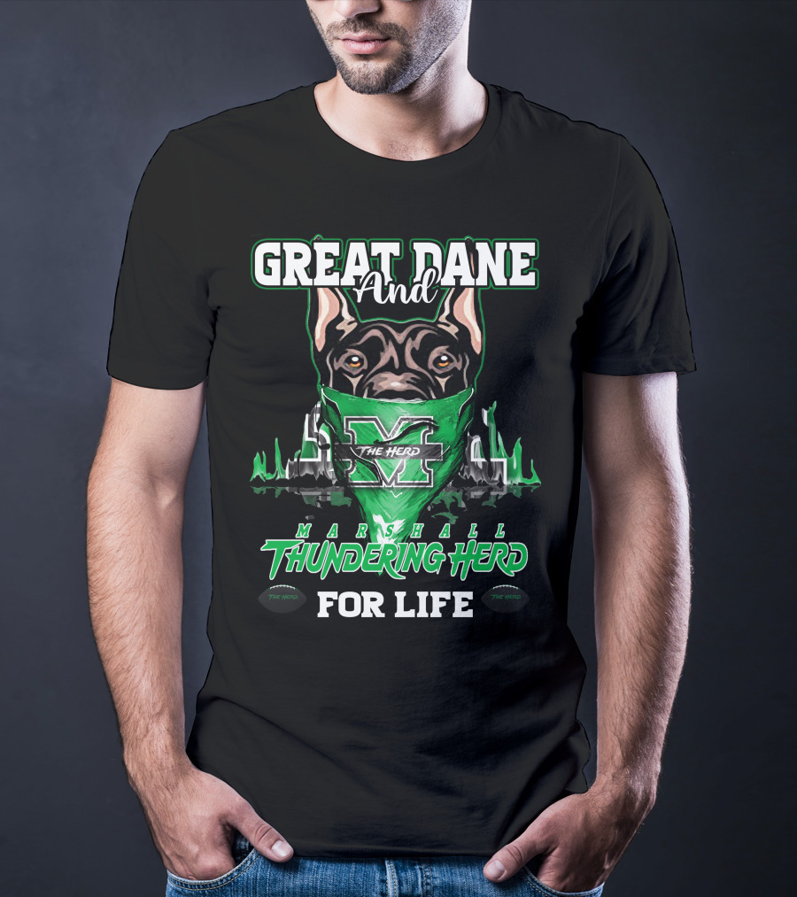 Great Dane And Marshall Thundering Herd For Life The Herd T-Shirt