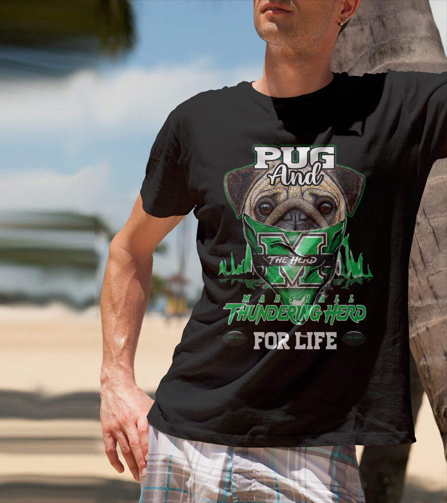 Pug And Marshall Thundering Herd For Life The Herd T-Shirt