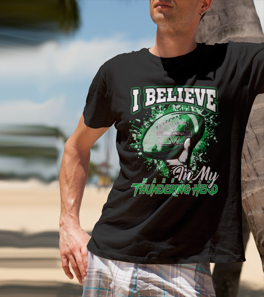 I Believe In My Marshall Thundering Herd Football T-Shirt