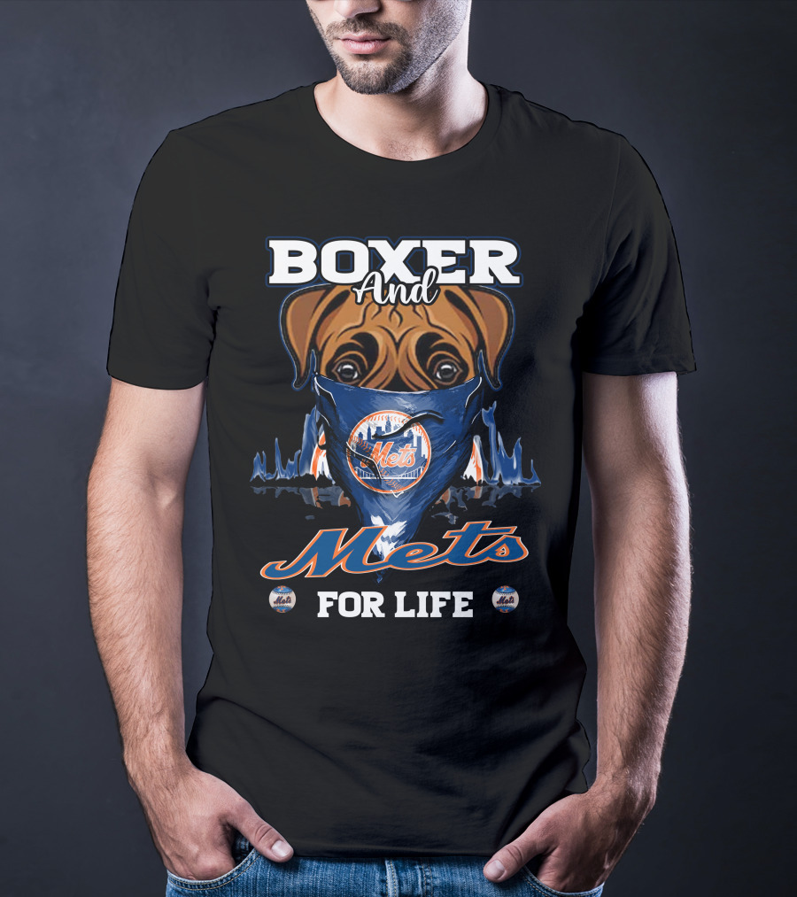 Boxer And Mets For Life New York Mets T-Shirt