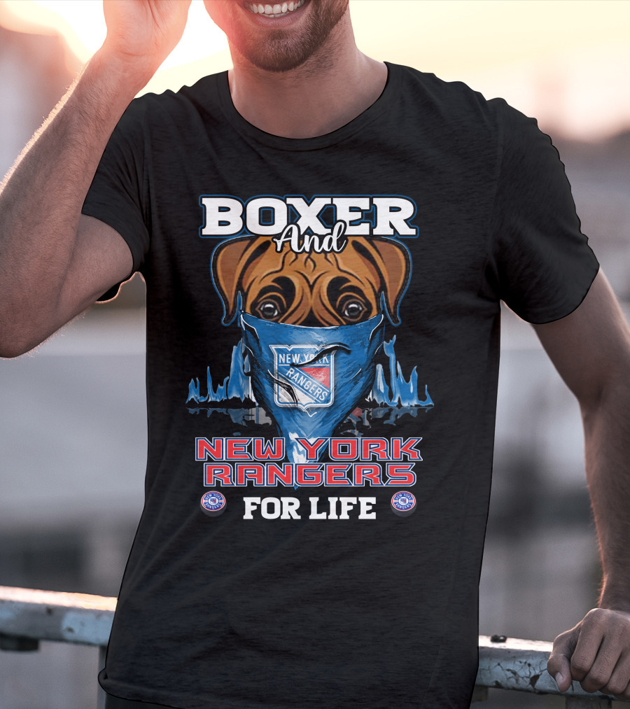 Boxer And New York Rangers For Life T-Shirt