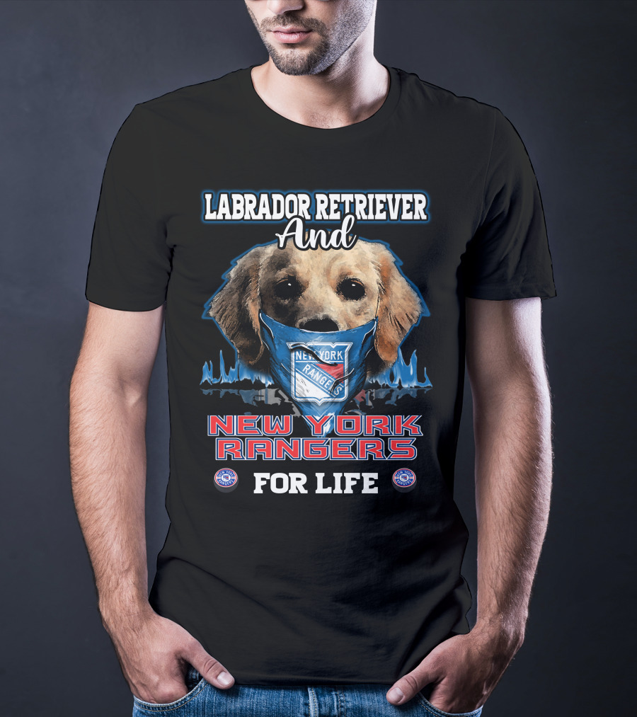 Labrador Retriever And New York Rangers For Life T-Shirt