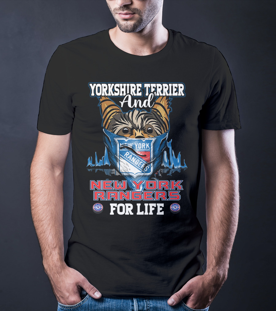 Yorkshire Terrier And New York Rangers For Life T-Shirt