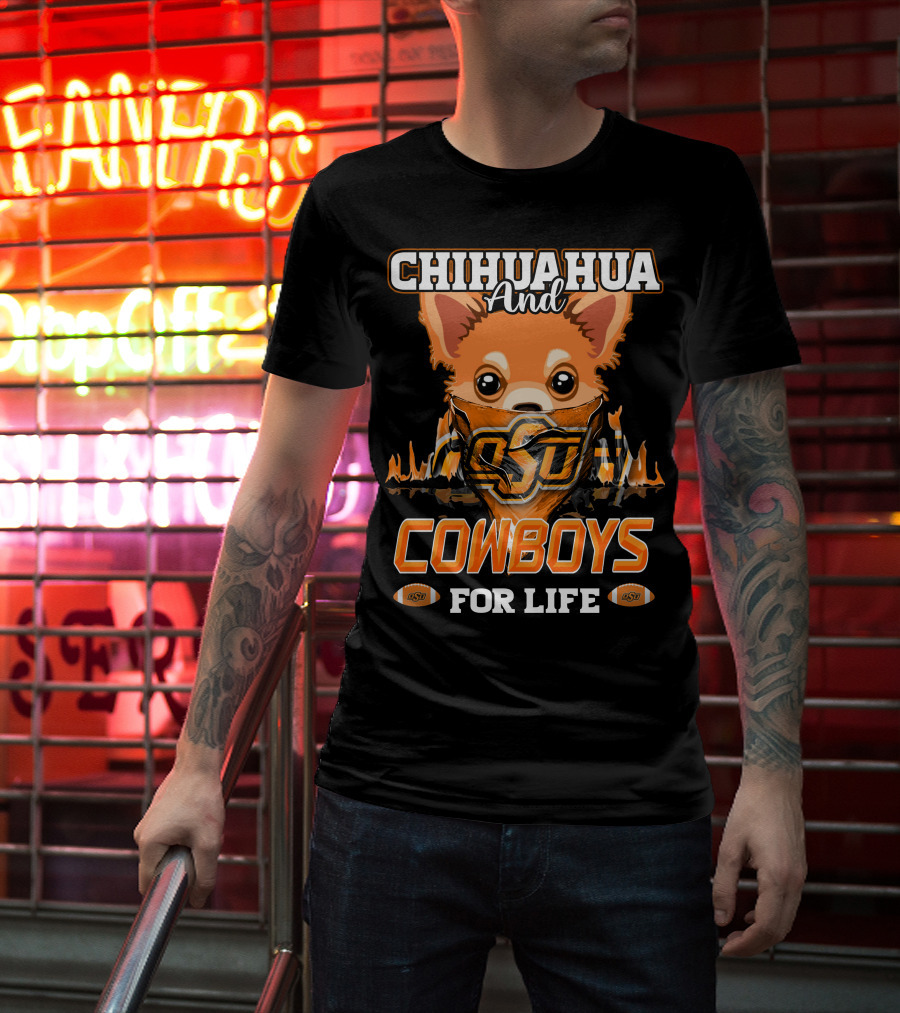 Chihuahua And OSU Cowboys For Life T-Shirt