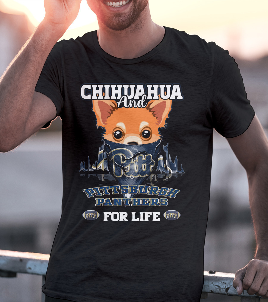 Chihuahua And Pittsburgh Panthers For Life With Pitt Bandana And Helmets T-Shirt