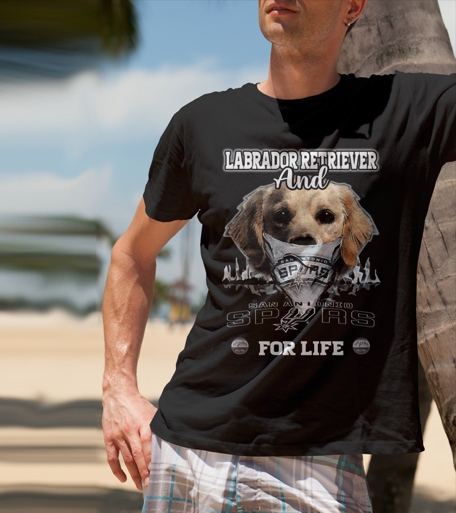 Labrador Retriever And San Antonio Spurs For Life T-Shirt