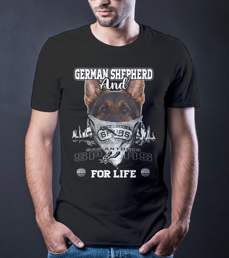Giant German Shepherd And San Antonio Spurs For Life T-Shirt