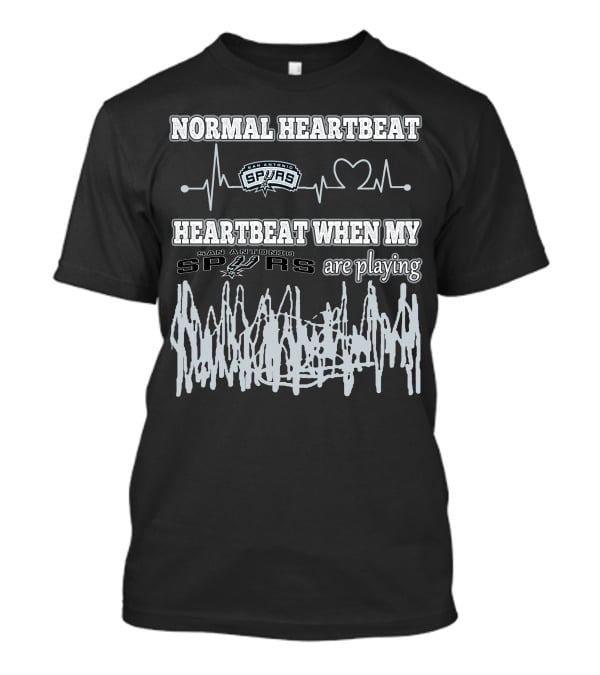Normal Heartbeat Heartbeat When My San Antonio Spurs Are Playing T-Shirt