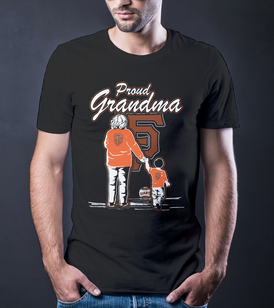 Proud Grandma San Francisco Giants Family Fan Legacy T-Shirt