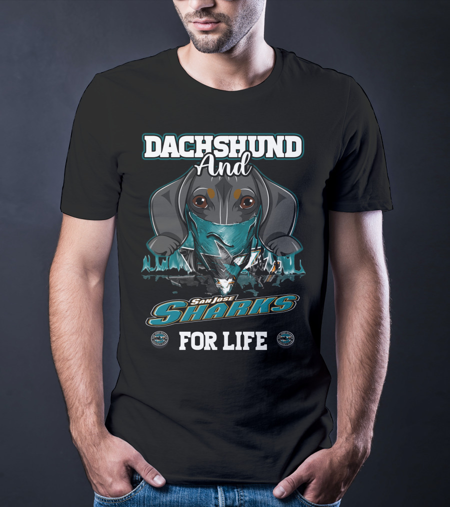 Dachshund And San Jose Sharks For Life T-Shirt