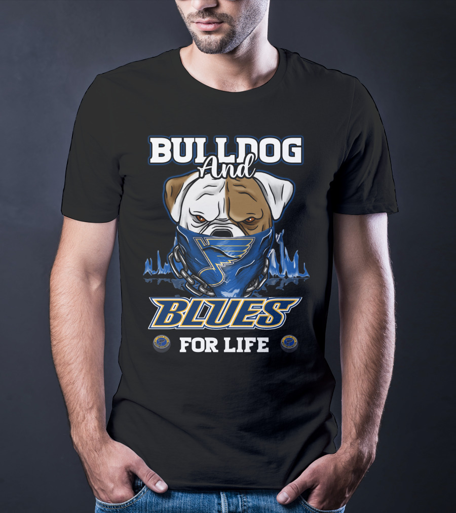 Bulldog And St. Louis Blues For Life T-Shirt