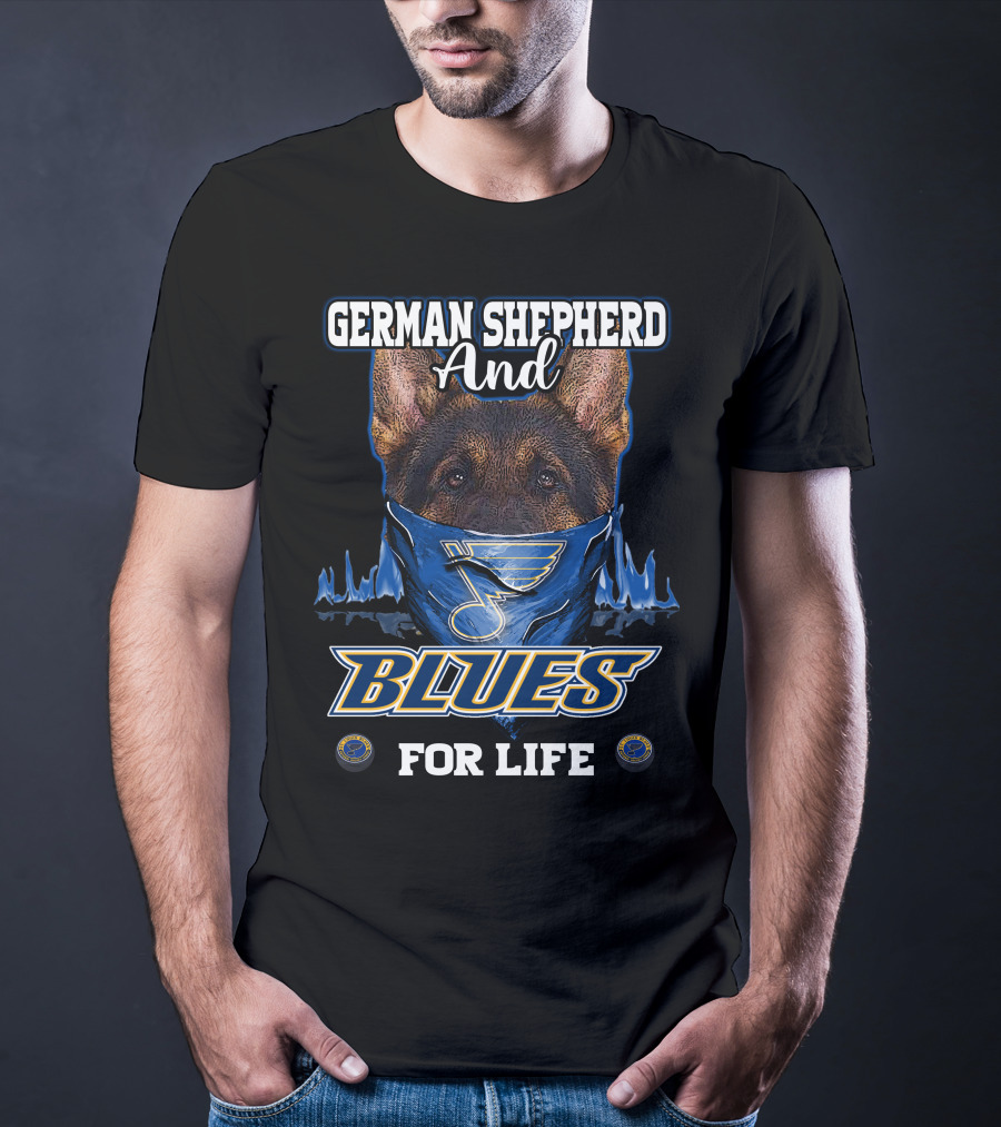 German Shepherd And Blues For Life T-Shirt
