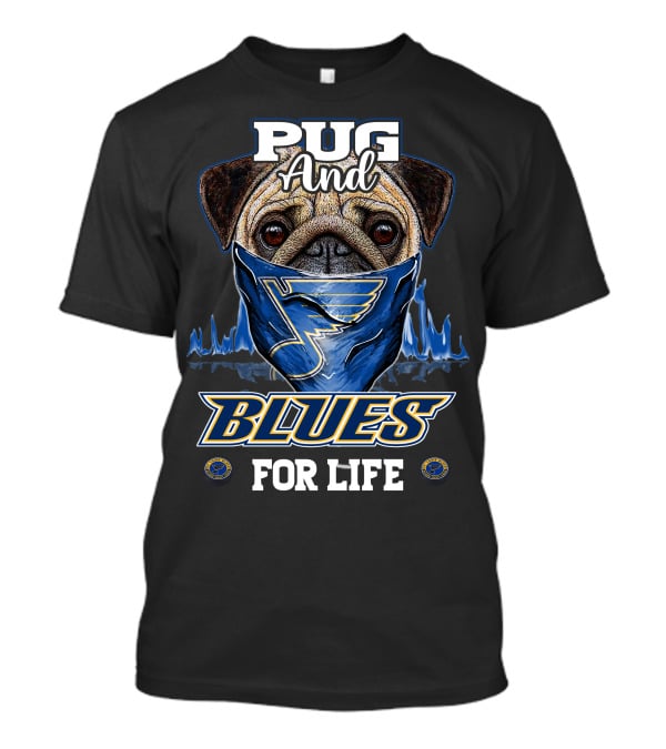 Pug And Blues For Life St. Louis T-Shirt