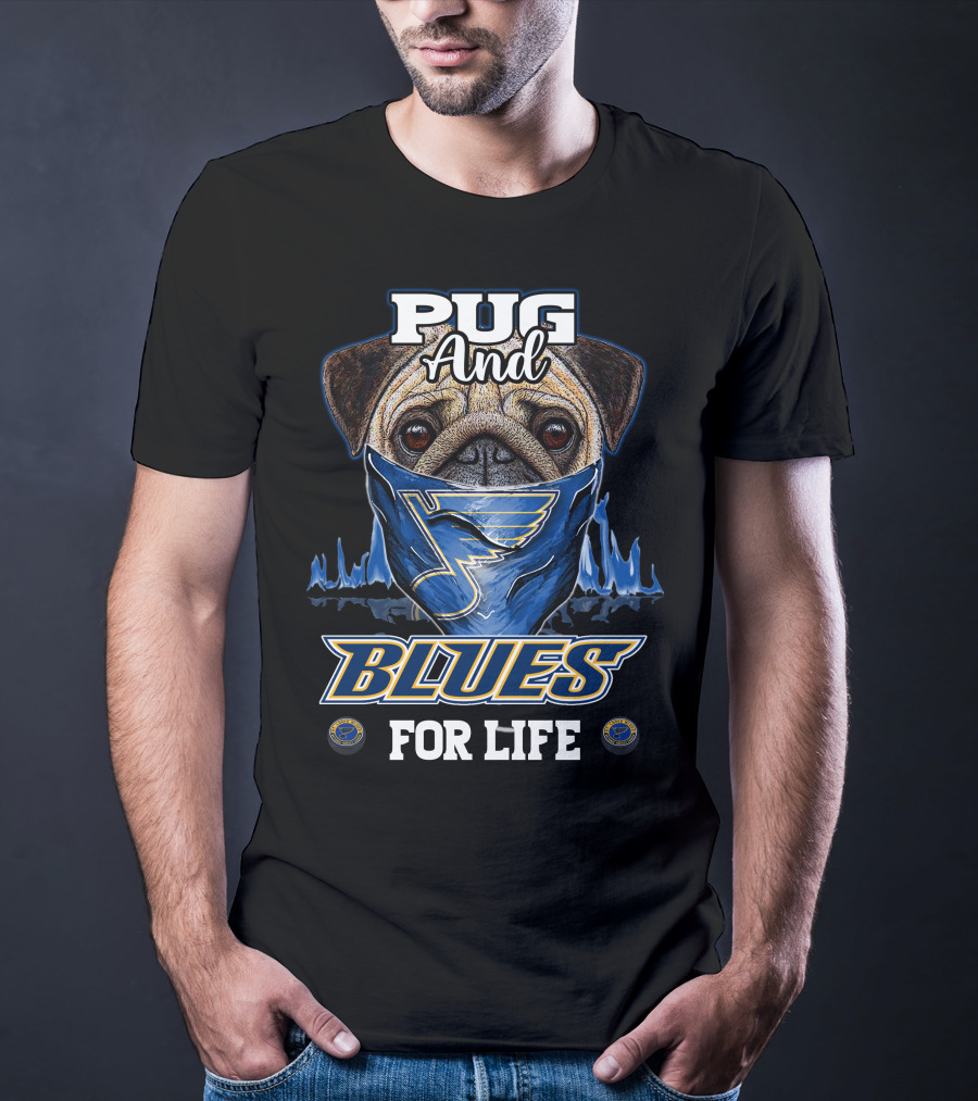 Pug And Blues For Life St. Louis T-Shirt