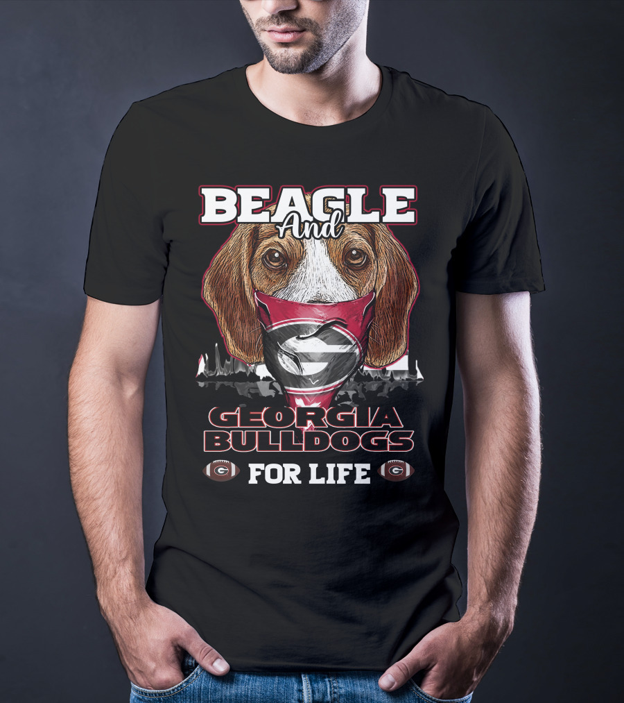 Beagle And Georgia Bulldogs For Life T-Shirt